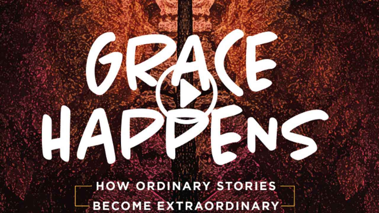 Grace Happens