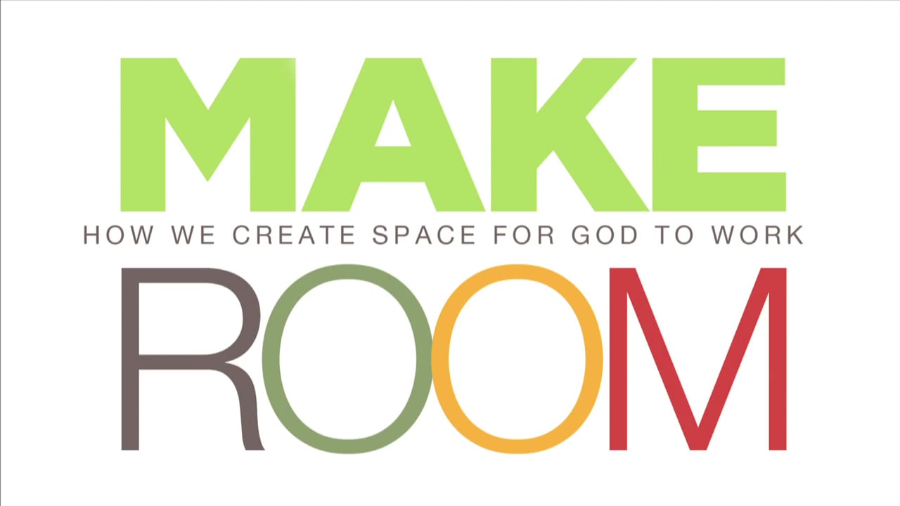 Make Room for God